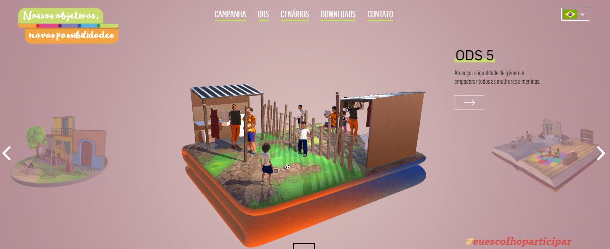  Campanha lança site com cenários em 3D para trabalhar os Objetivos de Desenvolvimento Sustentável das Nações Unidas