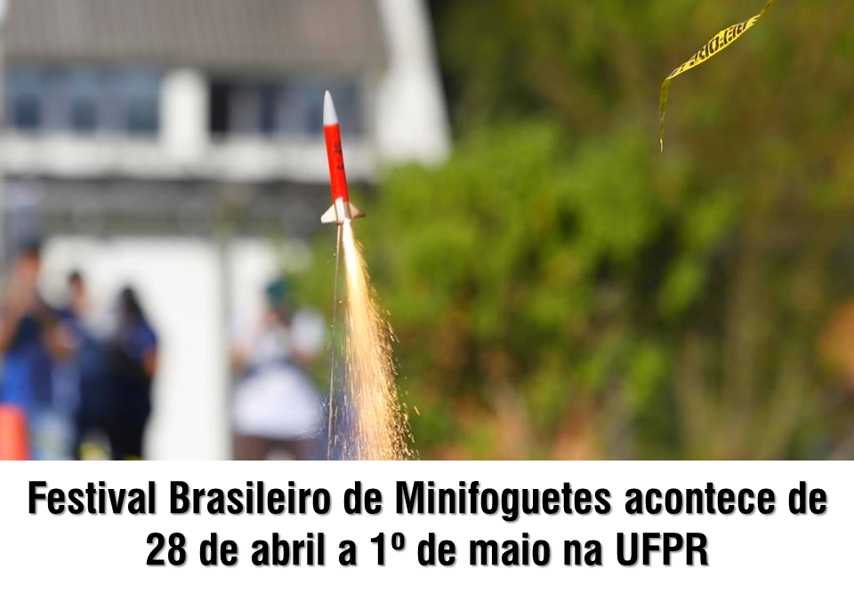  Curitiba recebe a 5ª edição do Festival Brasileiro de Minifoguetes