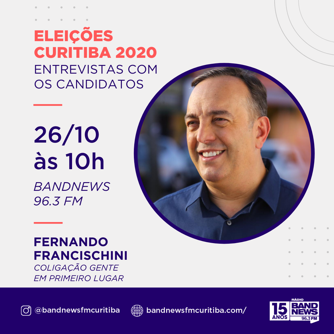  Eleições 2020: Bandnews FM conversa com o candidato Fernando Francischini