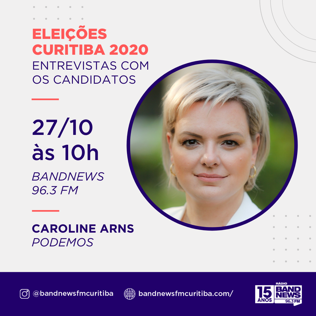  Eleições 2020: Bandnews FM conversa com a candidata Caroline Arns
