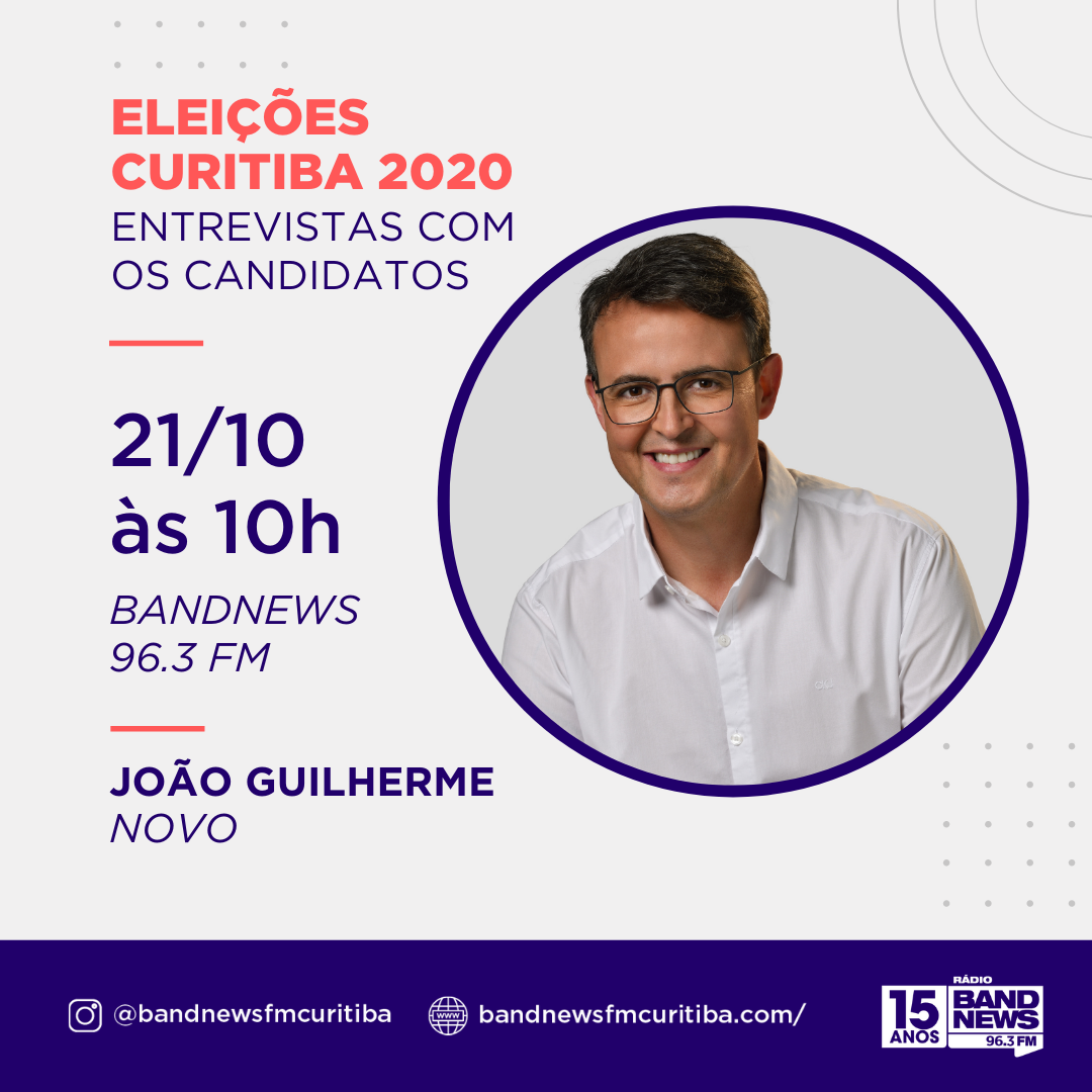  Eleições 2020: Bandnews FM conversa com o candidato João Guilherme