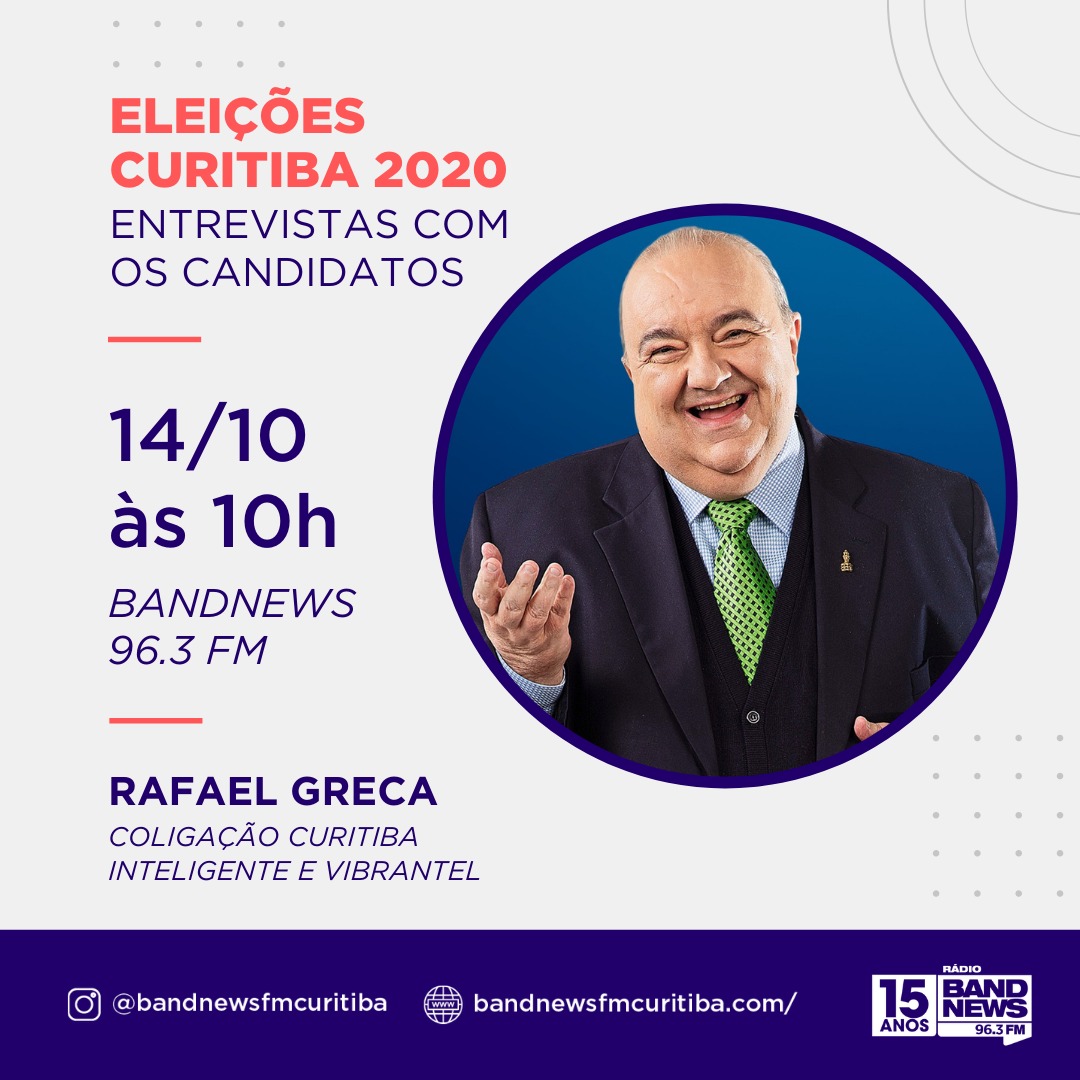  Eleições 2020: Bandnews FM conversa com o prefeito Rafael Greca