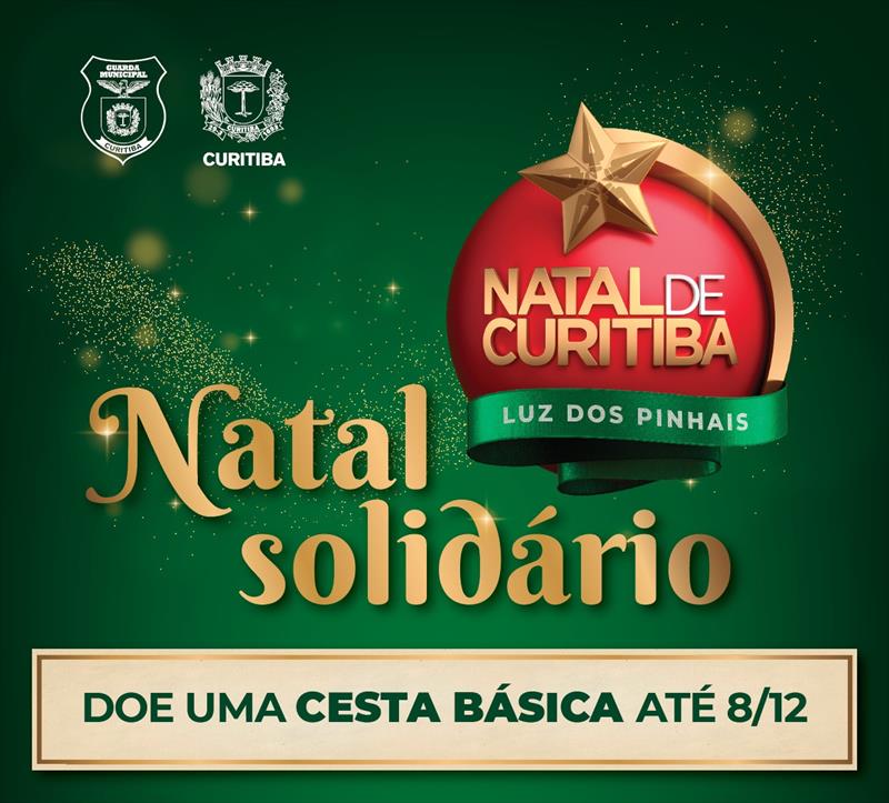  Natal Solidário para arrecadar cestas básicas é promovido pela Guarda Municipal de Curitiba