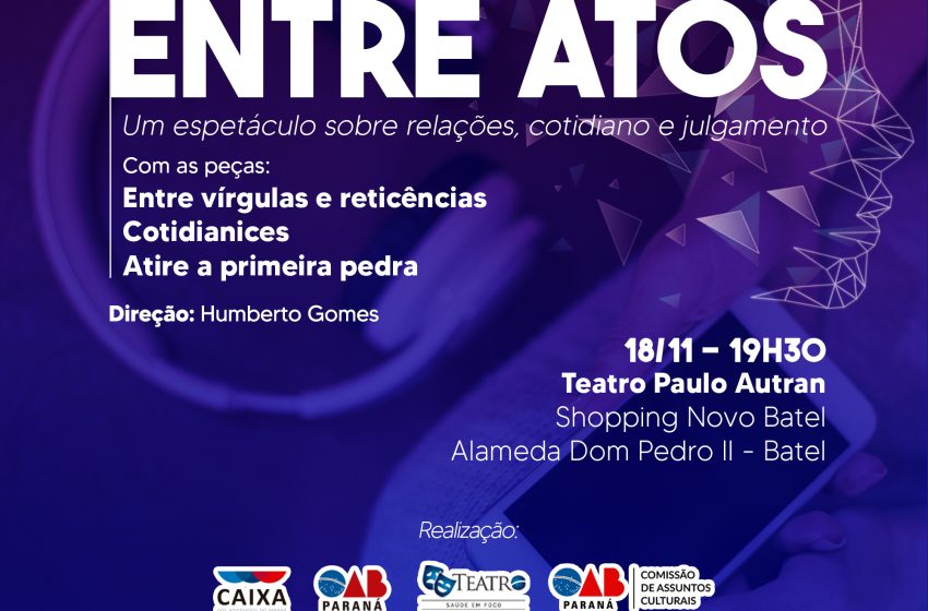  Advogados em cena: grupo de teatro da CAA-PR apresenta peça