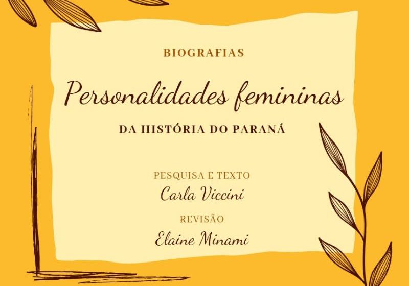  Projeto valoriza mulheres que marcaram a história do Paraná