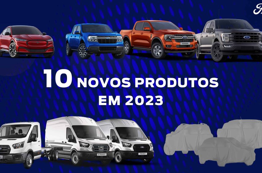  Ford fecha 2023 como a empresa com mais lançamentos
